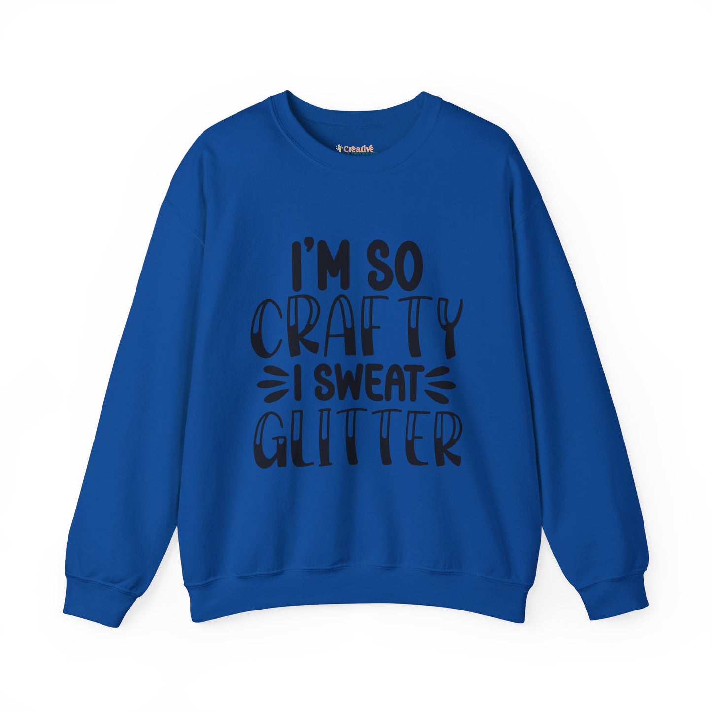 "I’m So Crafty I Sweat Glitter" | Unisex Crewneck