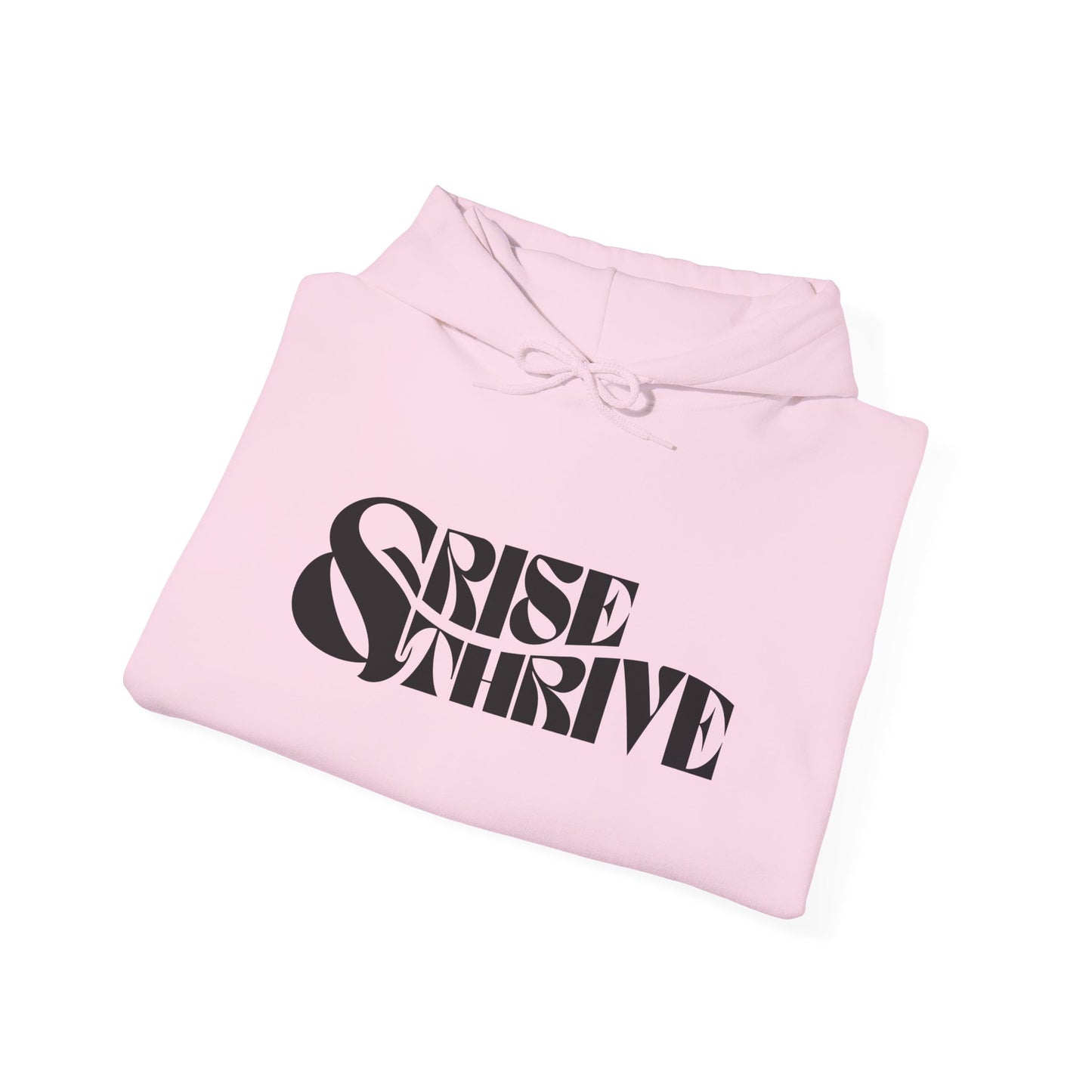 Rise & Thrive Heavy Blend Hoodie - Inspirational Statement Sweatshirt