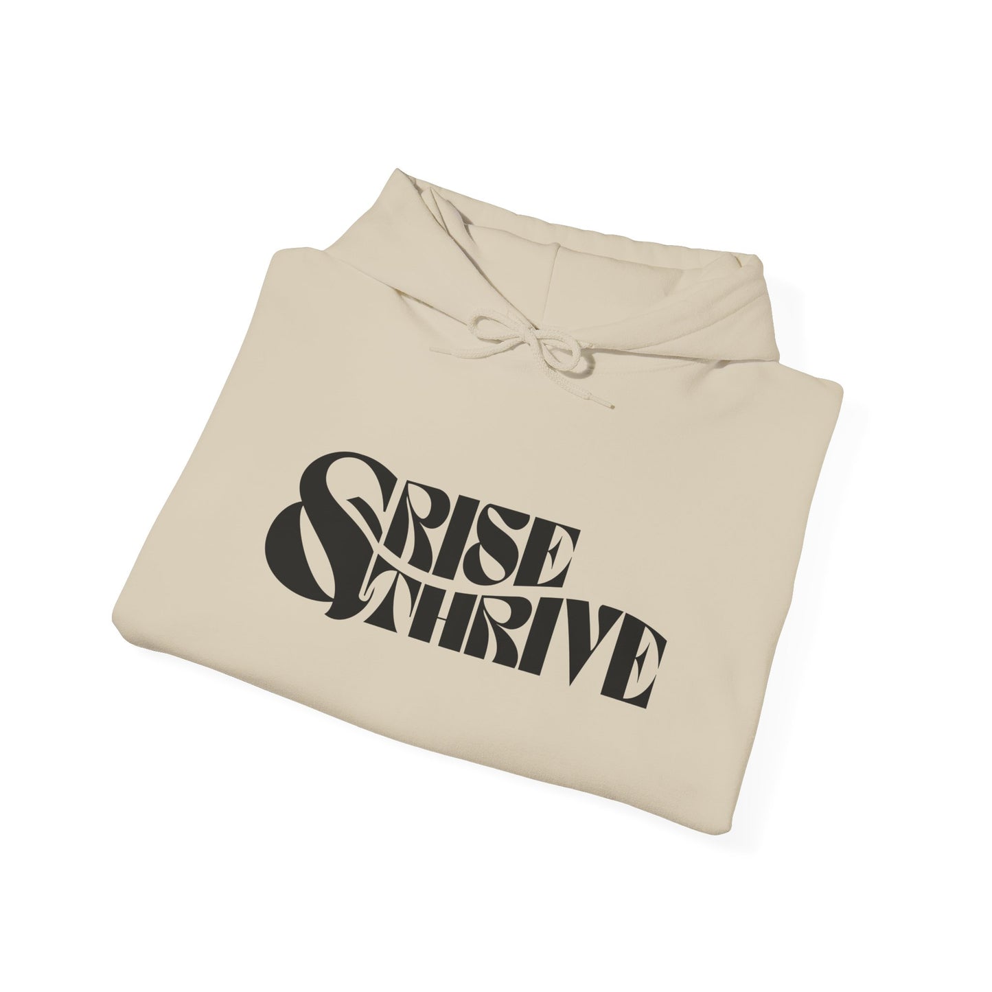 Rise & Thrive Heavy Blend Hoodie - Inspirational Statement Sweatshirt