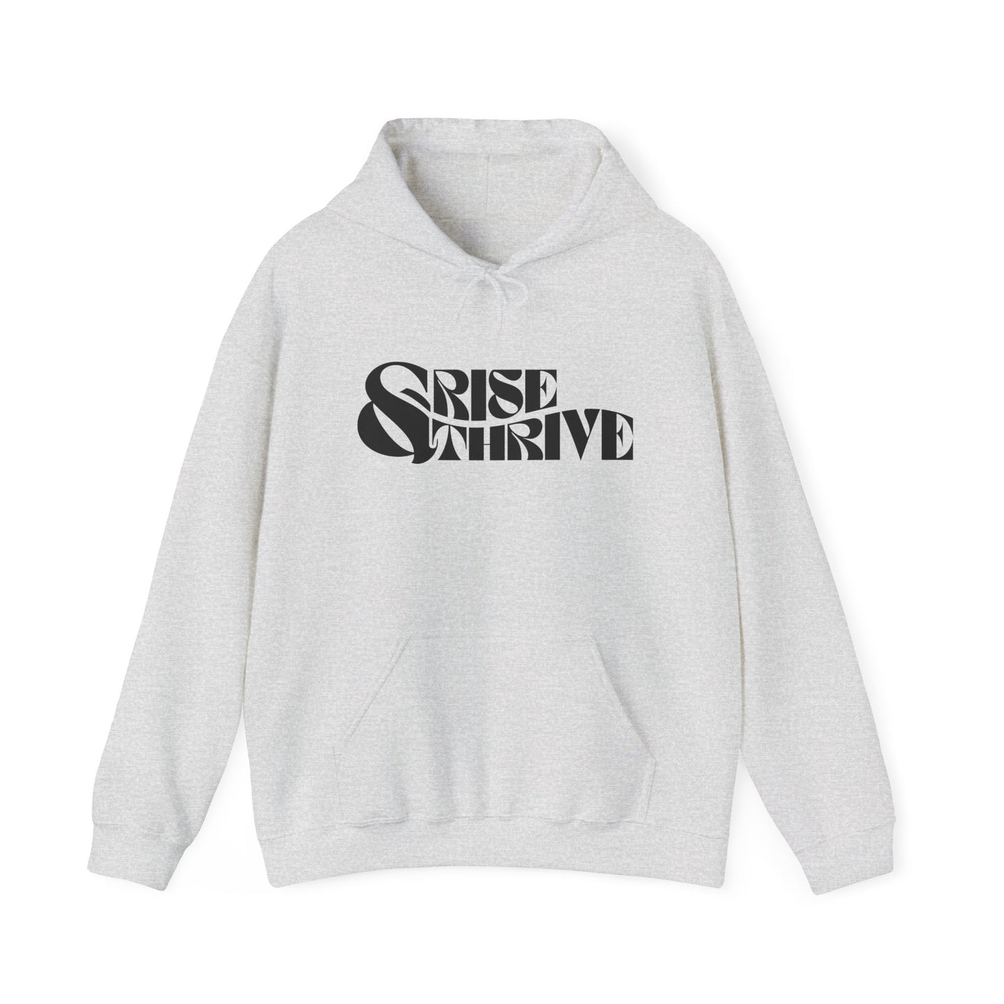 Rise & Thrive Heavy Blend Hoodie - Inspirational Statement Sweatshirt