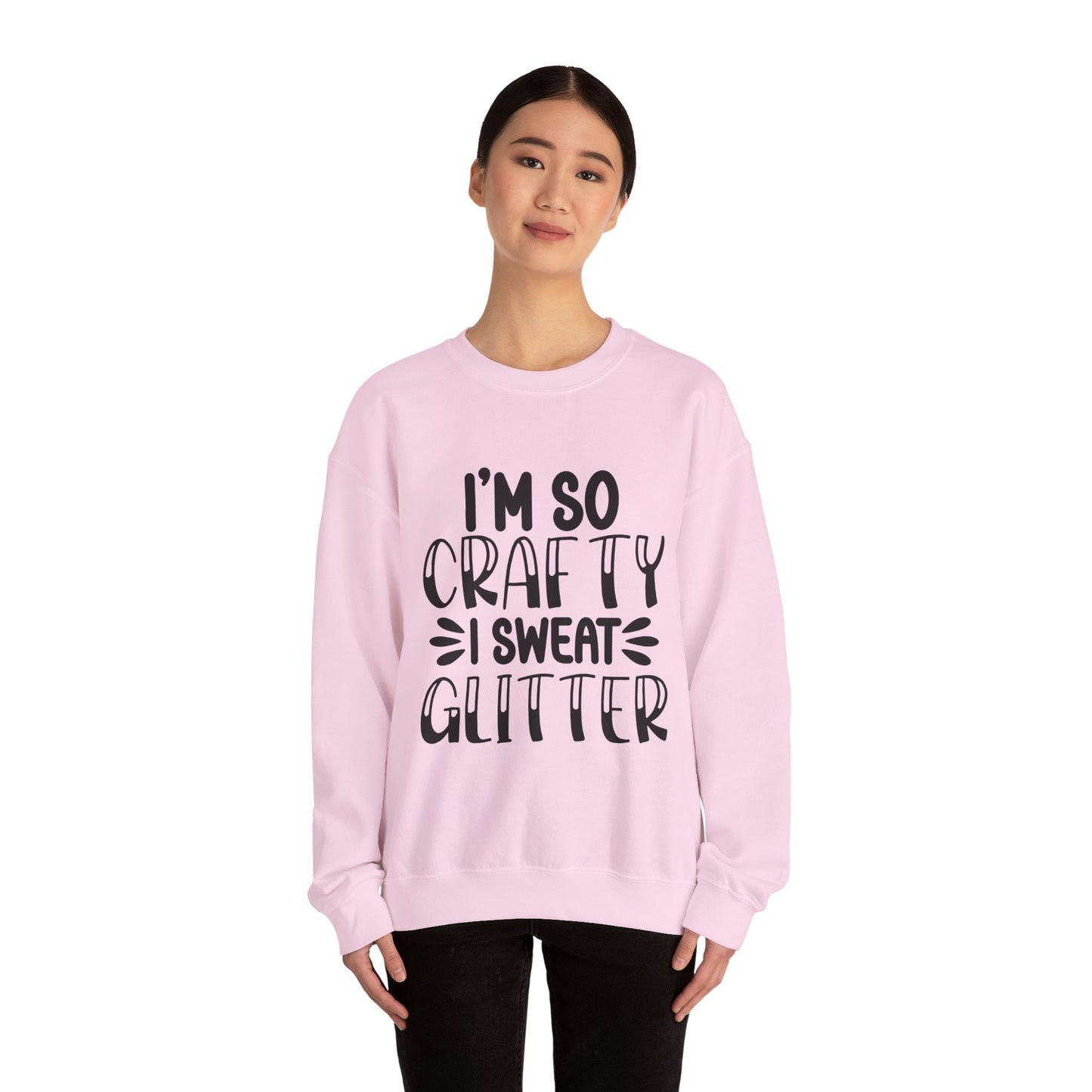 "I’m So Crafty I Sweat Glitter" | Unisex Crewneck