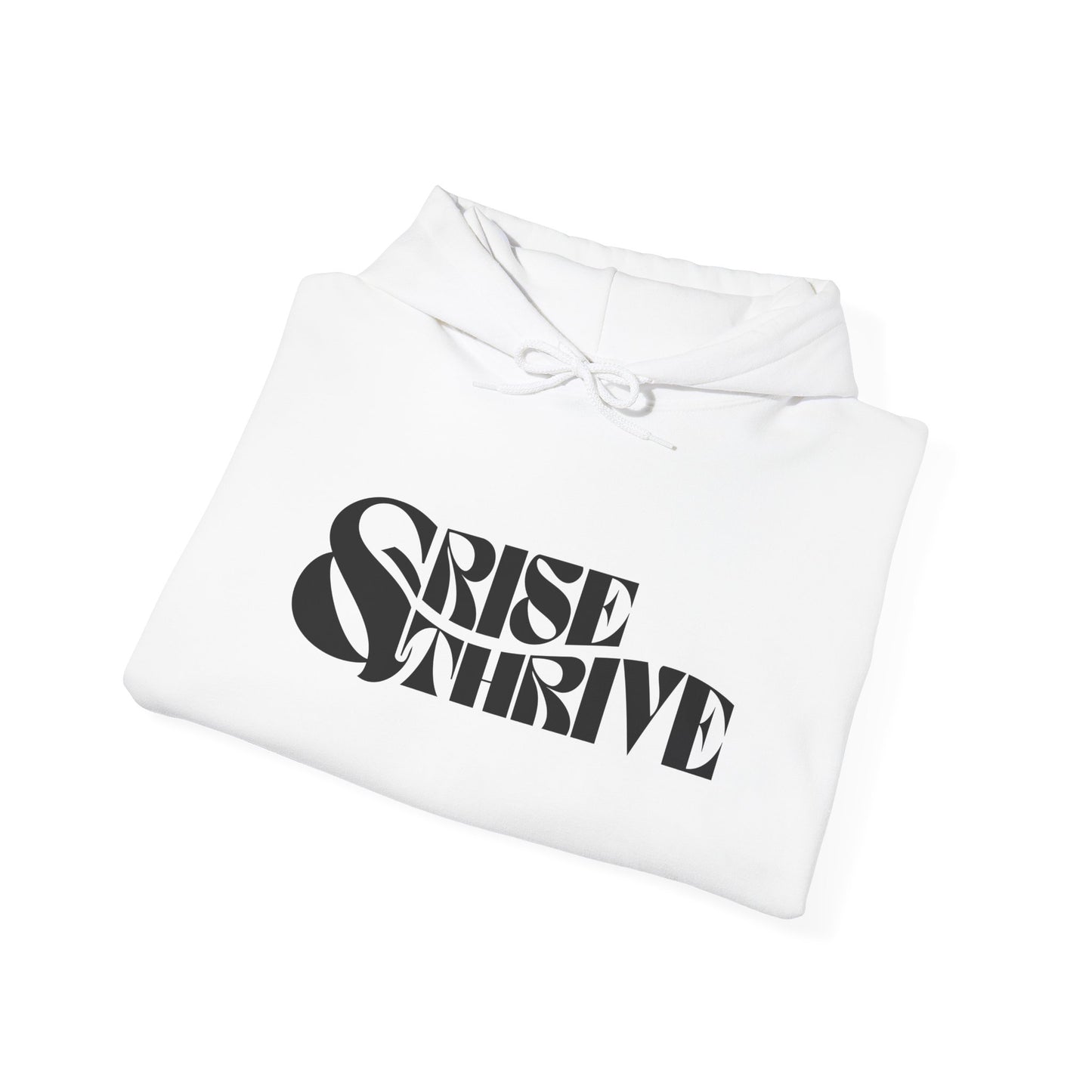 Rise & Thrive Heavy Blend Hoodie - Inspirational Statement Sweatshirt