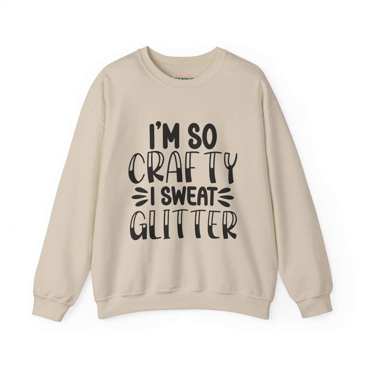"I’m So Crafty I Sweat Glitter" | Unisex Crewneck
