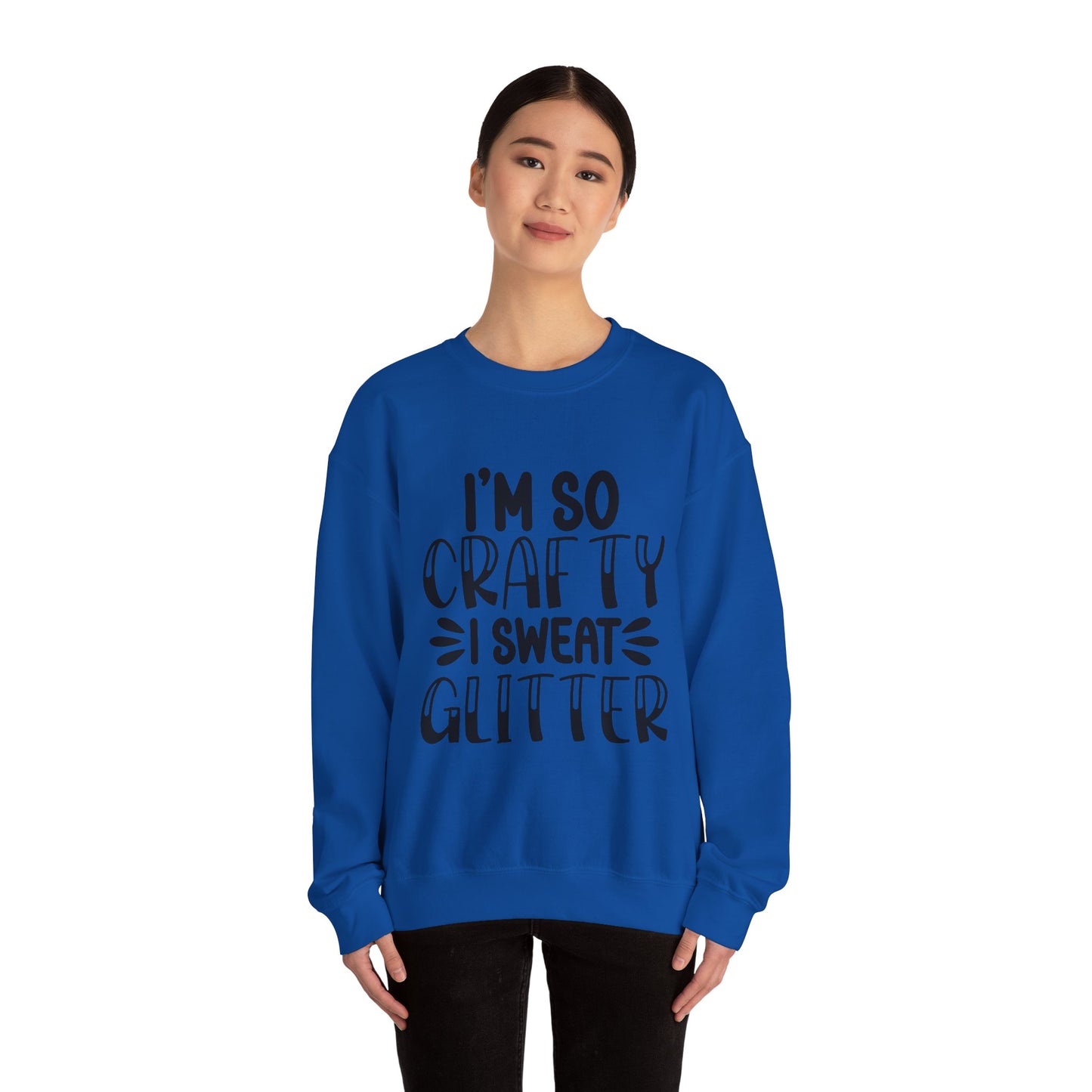 "I’m So Crafty I Sweat Glitter" | Unisex Crewneck