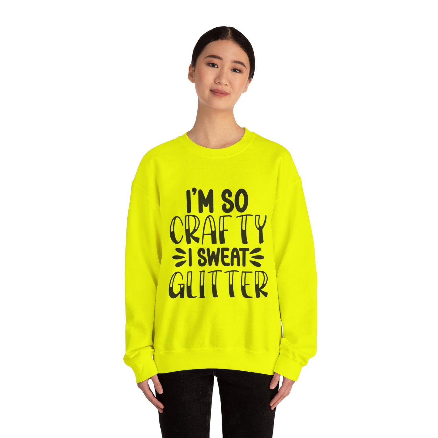 "I’m So Crafty I Sweat Glitter" | Unisex Crewneck