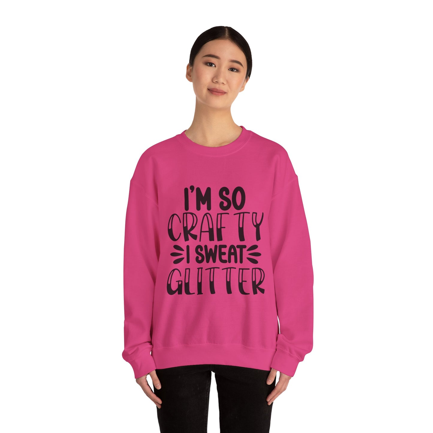 "I’m So Crafty I Sweat Glitter" | Unisex Crewneck